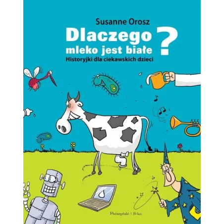 DLACZEGO MLEKO JEST BIAŁE?