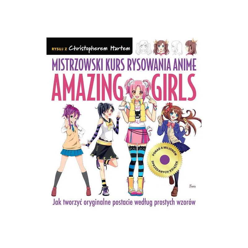 MISTRZOWSKI KURS RYSOWANIA ANIME. AMAZING GIRLS