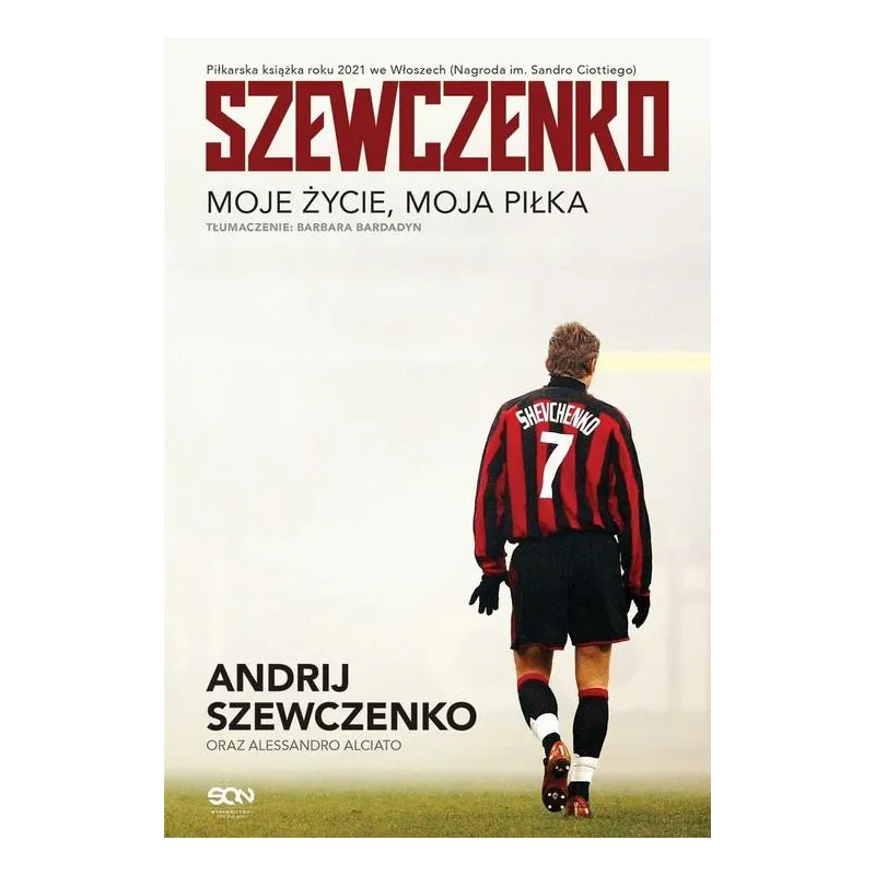 SZEWCZENKO. MOJE ŻYCIE, MOJA PIŁKA