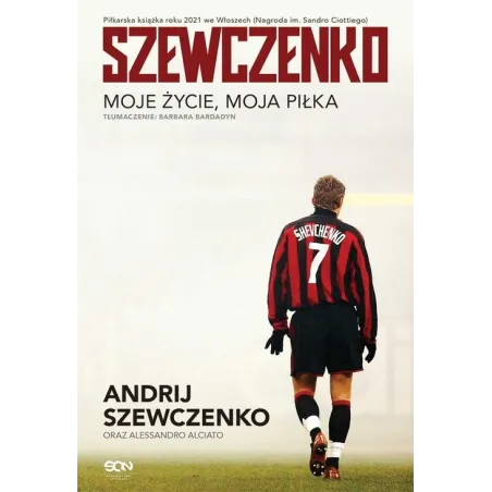 Szewczenko. Moje Życie, Moja Piłka