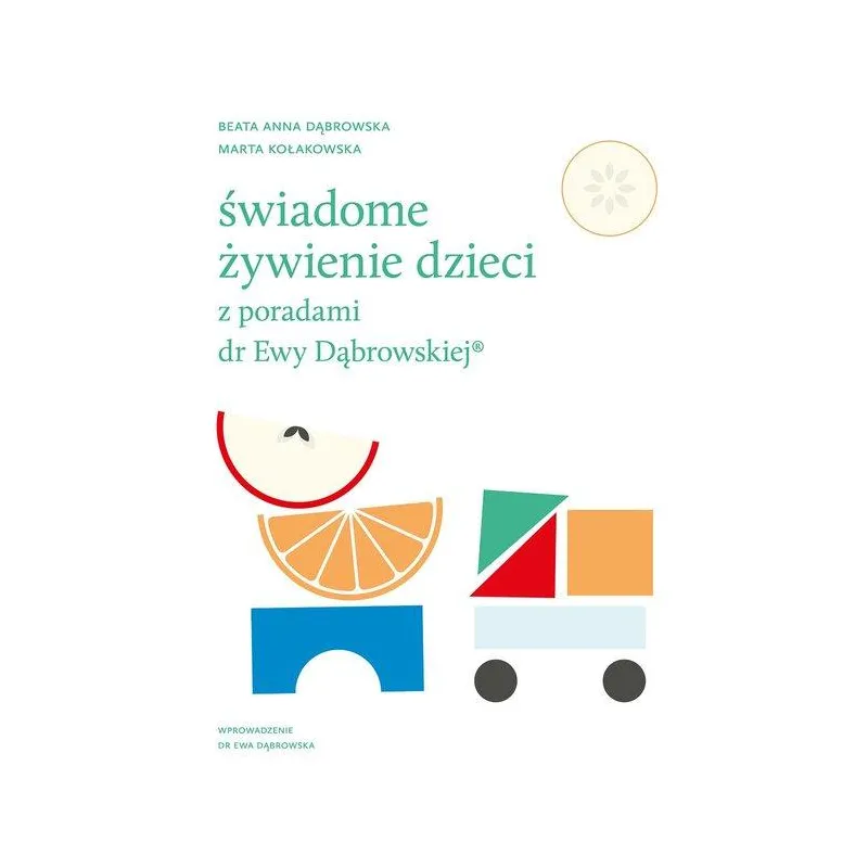 ŚWIADOME ŻYWIENIE DZIECI Z PORADAMI DR EWY DĄBROWSKIEJ