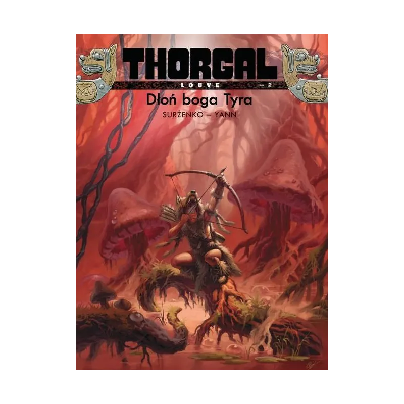 THORGAL LOUVE DŁOŃ BOGA TYRA TOM 2