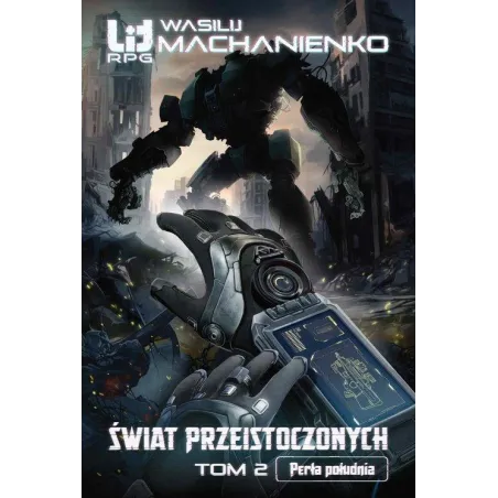 ŚWIAT PRZEISTOCZONYCH. TOM 2: PERŁA POŁUDNIA