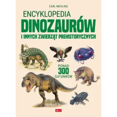 ENCYKLOPEDIA DINOZAURÓW I INNYCH ZWIERZĄT PREHISTORYCZNYCH