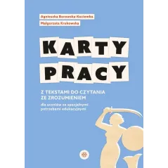 KARTY PRACY Z TEKSTAMI DO CZYTANIA ZE ZROZUMIENIEM DLA UCZNIÓW ZE SPECJALNYMI POTRZEBAMI EDUKACYJNYM