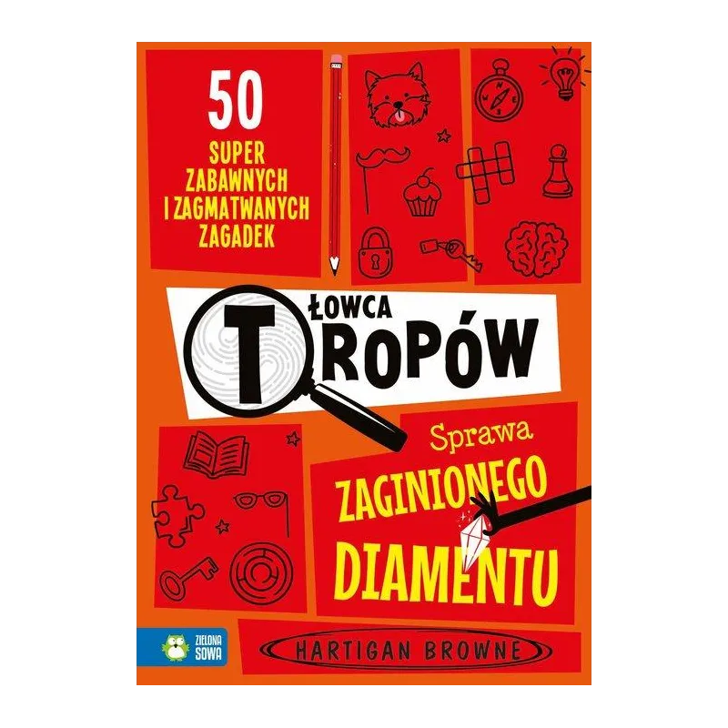 ŁOWCA TROPÓW. SPRAWA ZAGINIONEGO DIAMENTU