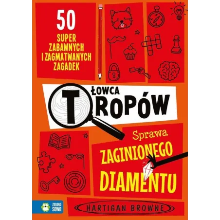 ŁOWCA TROPÓW. SPRAWA ZAGINIONEGO DIAMENTU