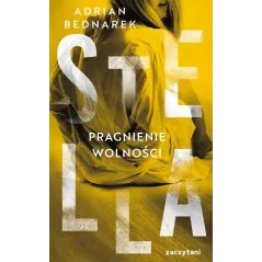 STELLA PRAGNIENIE WOLNOŚCI