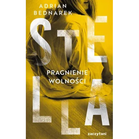 STELLA PRAGNIENIE WOLNOŚCI