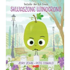 SKWASZONE WINOGRONO. SMACZNA BANDA I EMOCJE