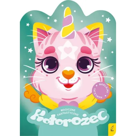 KOTOROŻEC. MAGICZNE FANTASTYCZNE. KOLOROWANKA Z NAKLEJKAMI