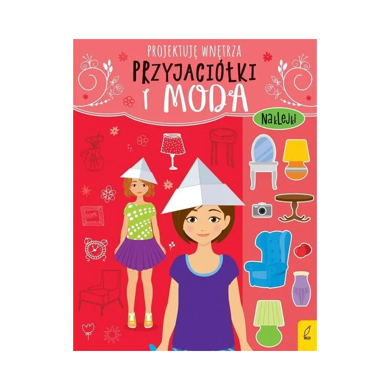 PRZYJACIÓŁKI I MODA PROJEKTUJĘ WNĘTRZA 