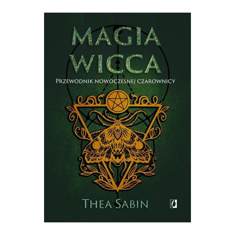 MAGIA WICCA PRZEWODNIK NOWOCZESNEJ CZAROWNICY