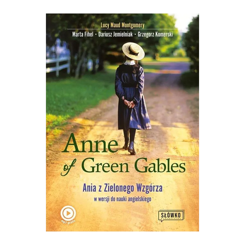 ANNE OF GREEN GABLES ANIA Z ZIELONEGO WZGÓRZA W WERSJI DO NAUKI JĘZYKA ANGIELSKIEGO