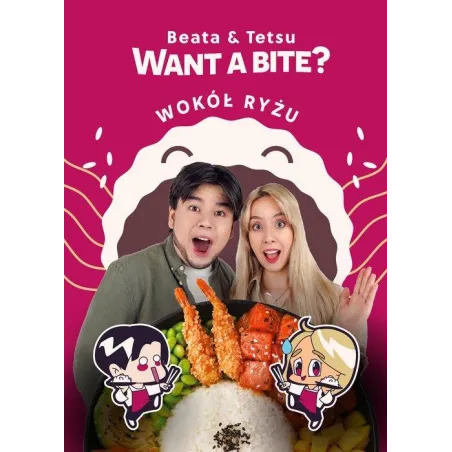 WANT A BITE? WOKÓŁ RYŻU