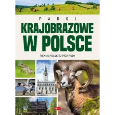 PARKI KRAJOBRAZOWE W POLSCE