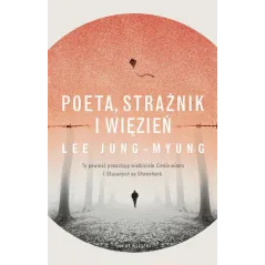 POETA, STRAŻNIK I WIĘZIEŃ