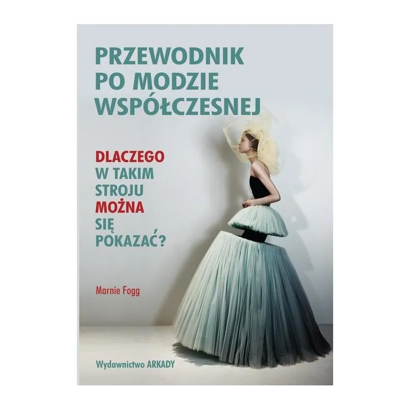 PRZEWODNIK PO MODZIE WSPÓŁCZESNEJ