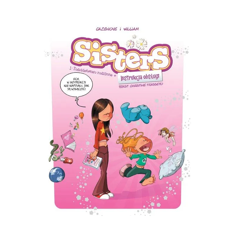 SISTERS. PODOBIEŃSTWO RODZINNE + INSTRUKCJA OBSŁUGI