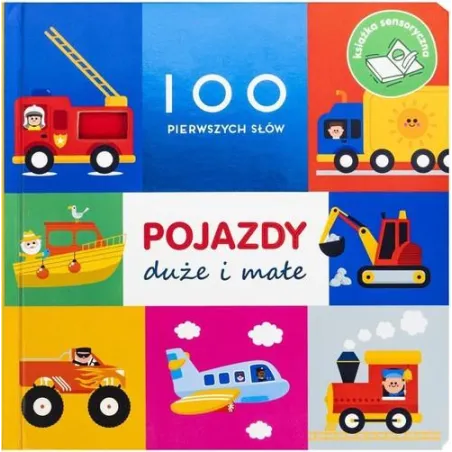 100 PIERWSZYCH SŁÓW POJAZDY DUŻE I MAŁE