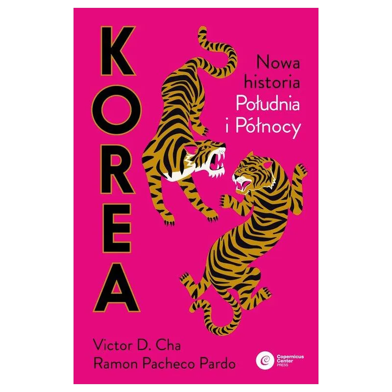 KOREA. NOWA HISTORIA POŁUDNIA I PÓŁNOCY