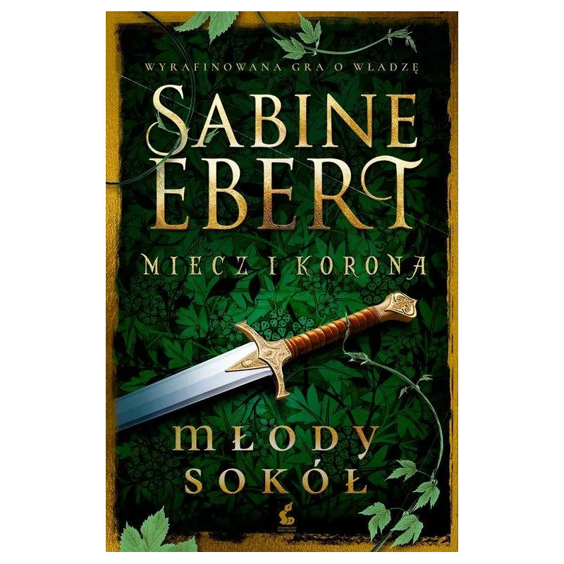 MIECZ I KORONA. MŁODY SOKÓŁ