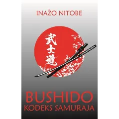 BUSHIDO KODEKS SAMURAJA