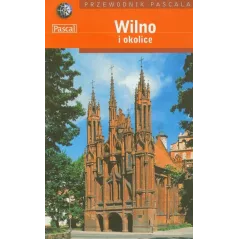 WILNO I OKOLICE. PRZEWODNIK ILUSTROWANY
