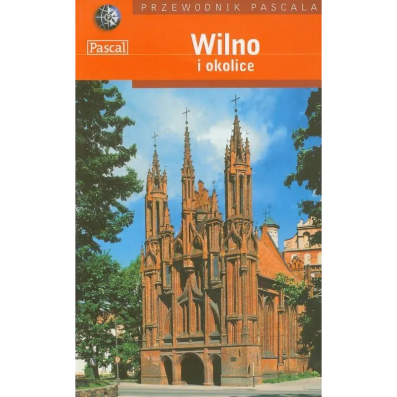 WILNO I OKOLICE. PRZEWODNIK ILUSTROWANY