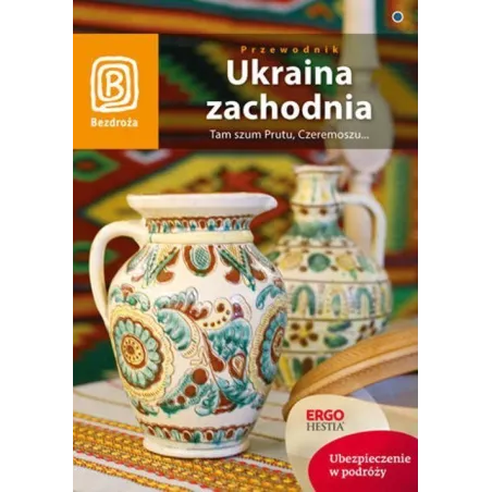 UKRAINA ZACHODNIA. PRZEWODNIK ILUSTROWANY
