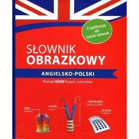 Słownik Obrazkowy Angielsko-Polski Słownik Obrazkowy Angielsko-Polski