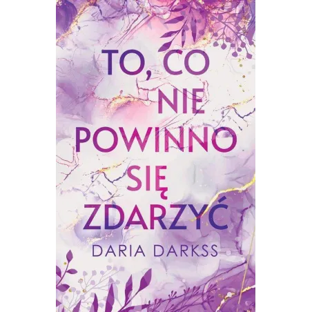 TO, CO NIE POWINNO SIĘ ZDARZYĆ