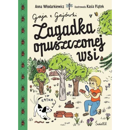 Zagadka Opuszczonej Wsi. Gaja Z Gajówki Zagadka Opuszczonej Wsi. Gaja Z Gajówki