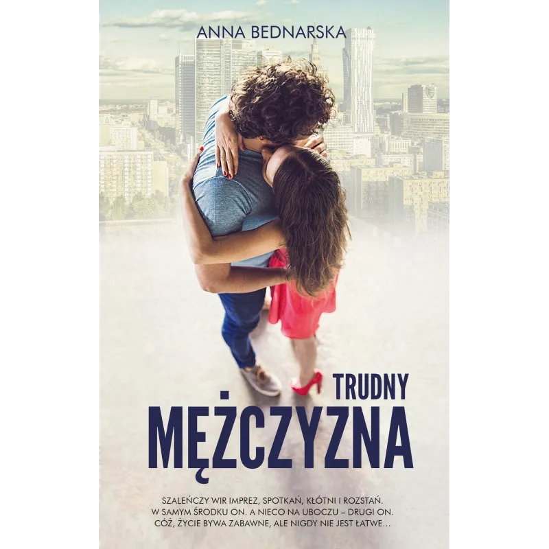 TRUDNY MĘŻCZYZNA Anna Bednarska - Akurat