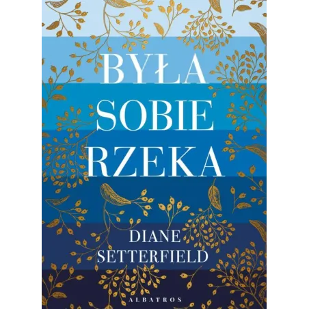 BYŁA SOBIE RZEKA…