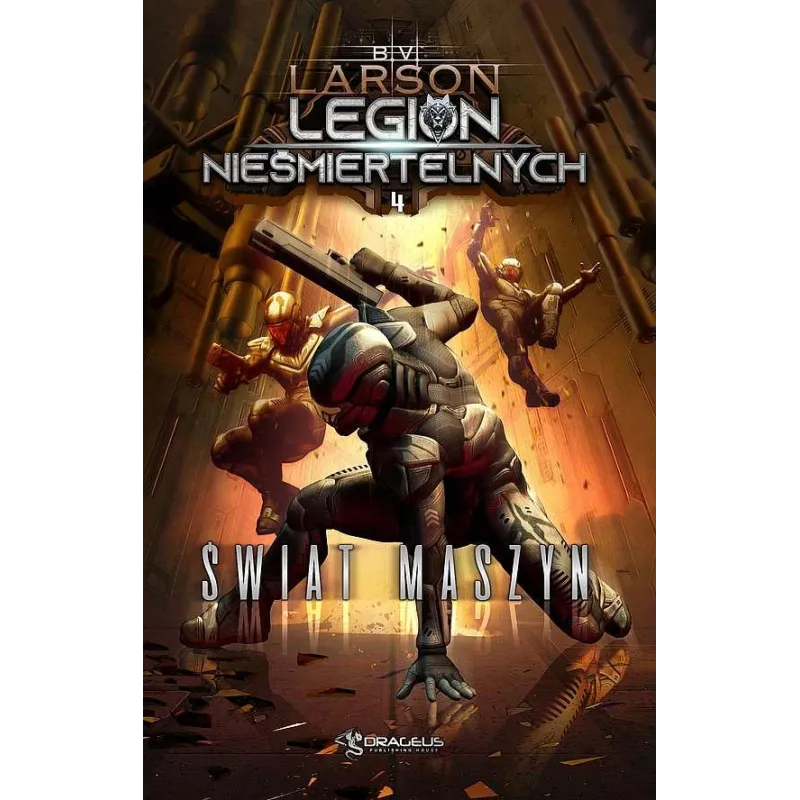 ŚWIAT MASZYN. LEGION NIEŚMIERTELNYCH. TOM 4