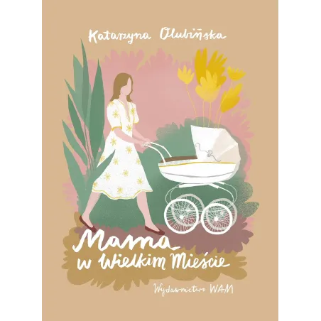 MAMA W WIELKIM MIEŚCIE