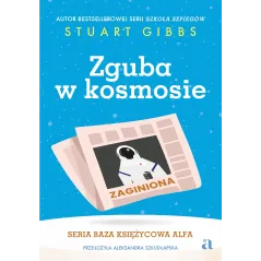 ZGUBA W KOSMOSIE. BAZA KSIĘŻYCOWA ALFA