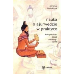 NAUKA O AJURWEDZIE W PRAKTYCE