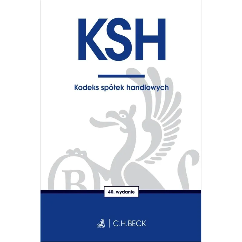 KSH. KODEKS SPÓŁEK HANDLOWYCH