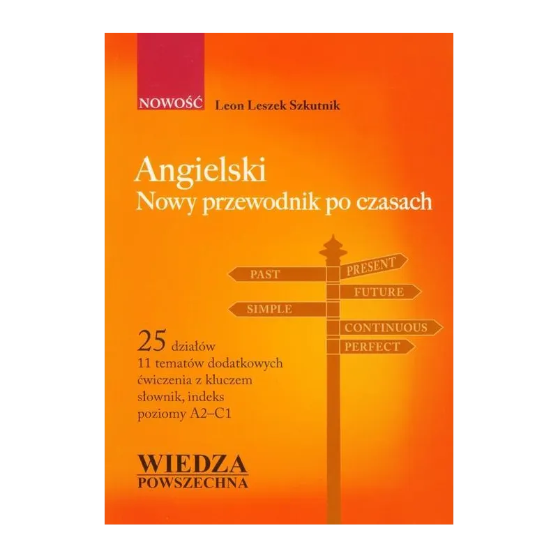 ANGIELSKI. NOWY PRZEWODNIK PO CZASACH