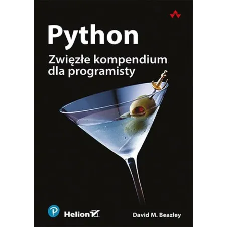 PYTHON. ZWIĘZŁE KOMPENDIUM DLA PROGRAMISTY