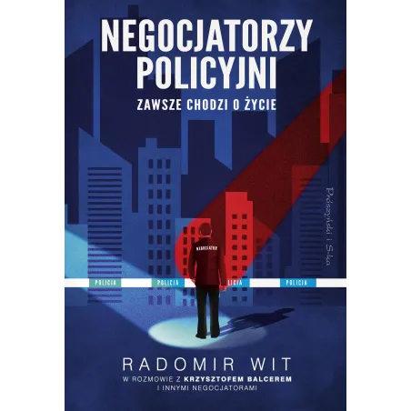 NEGOCJATORZY POLICYJNI. ZAWSZE CHODZI O ŻYCIE