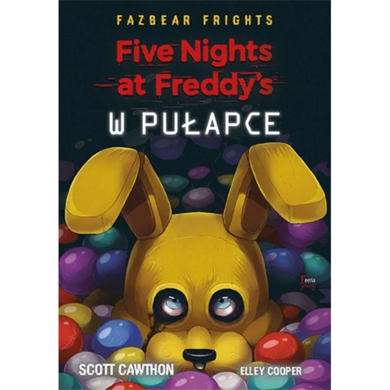 W PUŁAPCE. FIVE NIGHTS AT FREDDY'S