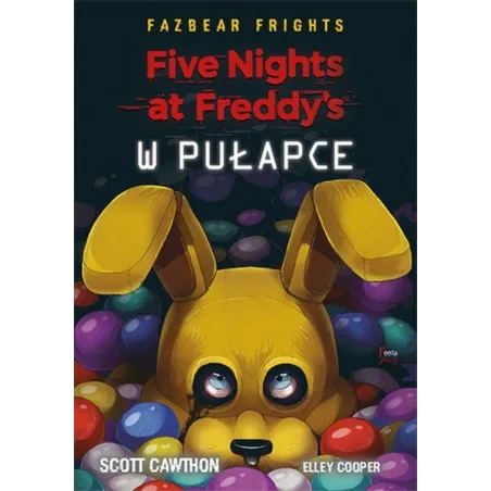 W PUŁAPCE. FIVE NIGHTS AT FREDDY'S