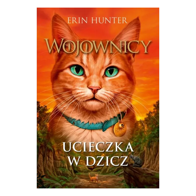 UCIECZKA W DZICZ. WOJOWNICY WYD. 2