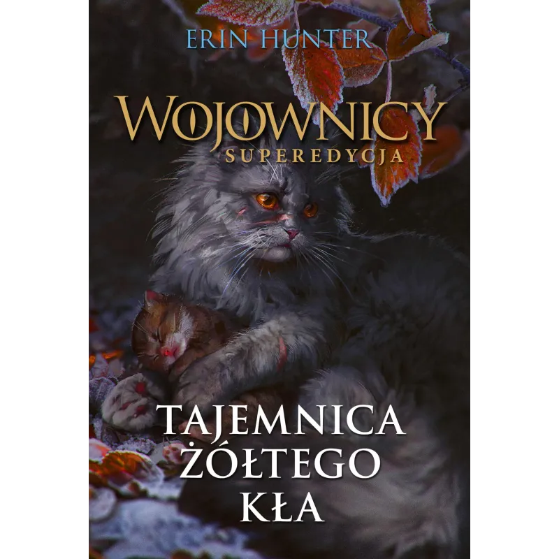 TAJEMNICA ŻÓŁTEGO KŁA. WOJOWNICY. SUPEREDYCJA. TOM 3 WYD. 2023