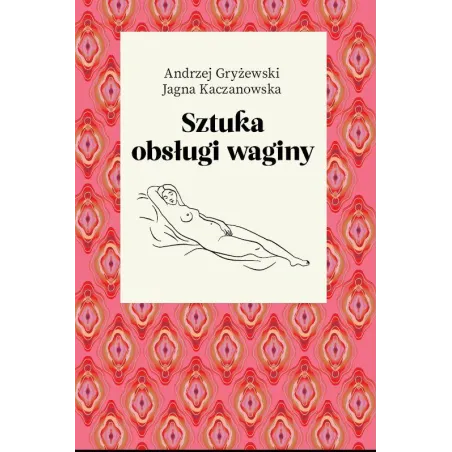Sztuka Obsługi Waginy Sztuka Obsługi Waginy