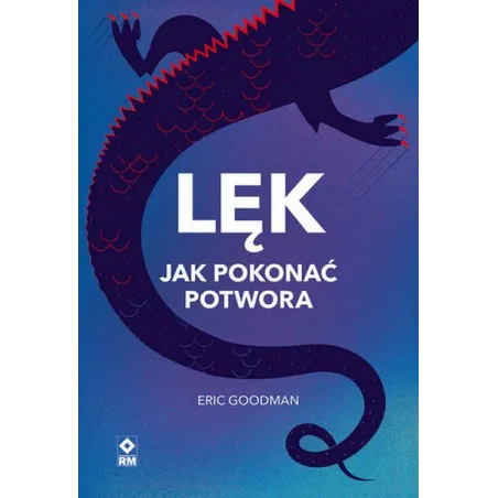 LĘK. JAK POKONAĆ POTWORA