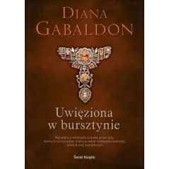 UWIĘZIONA W BURSZTYNIE. OBCA. TOM 2